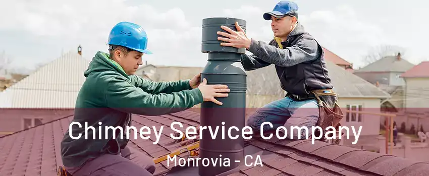  Chimney Service Company Monrovia - CA