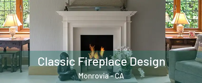  Classic Fireplace Design Monrovia - CA