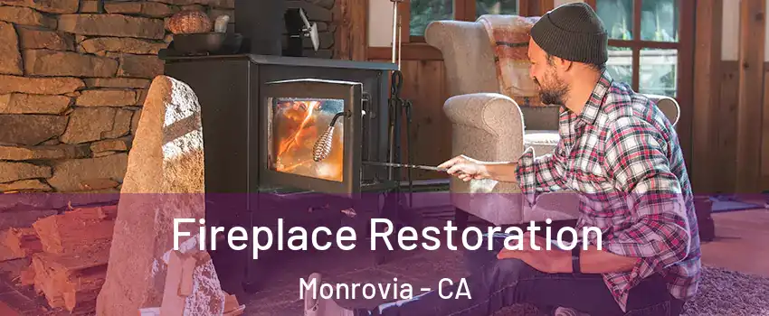  Fireplace Restoration Monrovia - CA