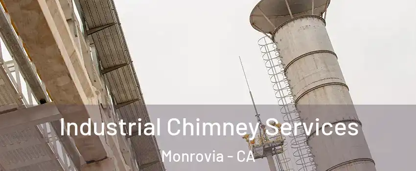  Industrial Chimney Services Monrovia - CA