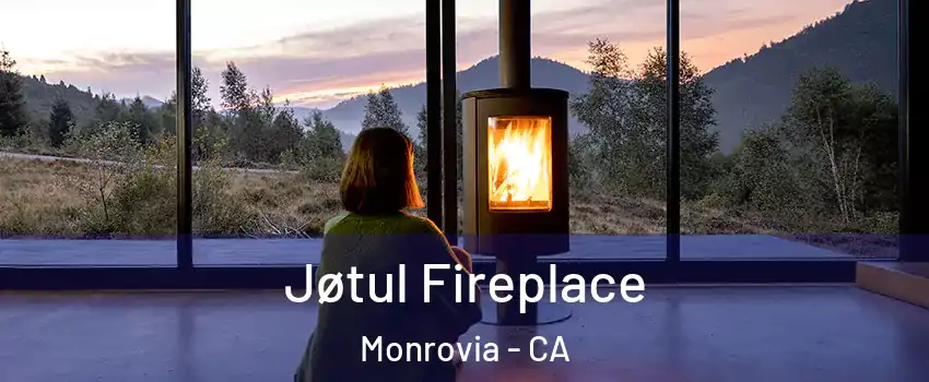  Jøtul Fireplace Monrovia - CA